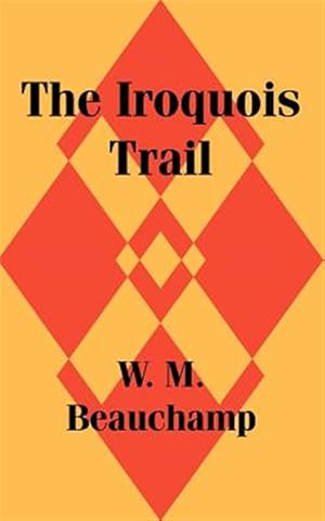 Immagine del venditore per Iroquois Trail venduto da GreatBookPrices