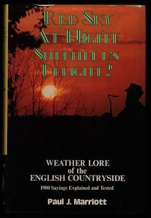 Imagen del vendedor de Red Sky at Night, Shepherd's Delight? Weather Lore of the English Countryside. a la venta por CHILTON BOOKS