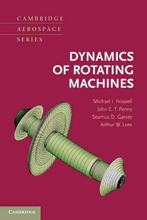 Image du vendeur pour Dynamics of Rotating Machines mis en vente par GreatBookPrices