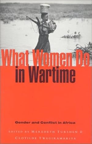 Bild des Verkufers fr What Women Do in Wartime: Gender and Conflict in Africa [Paperback ] zum Verkauf von booksXpress