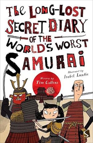 Seller image for The Long-Lost Secret Diary of the World's Worst Samurai (Paperback) for sale by Grand Eagle Retail