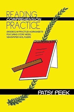 Bild des Verkufers fr Reading Comprehension Practice : Grades 2-8 Practice Worksheets Featuring Story Webs, Newspaper Ads, Fliers zum Verkauf von GreatBookPrices