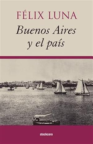 Seller image for Buenos Aires Y El Pafs -Language: Spanish for sale by GreatBookPrices