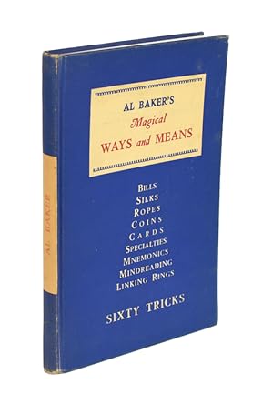 Seller image for Al Baker's Magical Ways and Means for sale by Quicker than the Eye