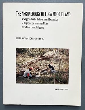 The Archaeology of Fuga Moro Island: New approaches for the isolation and explanation of diagnost...