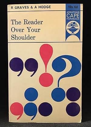 The Reader Over Your Shoulder; A Handbook for Writers of English Prose