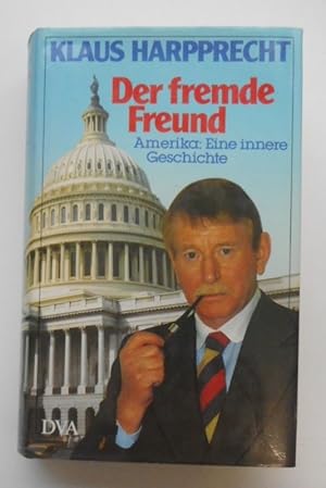 Seller image for Der fremde Freund. Amerika: Eine innere Geschichte. for sale by Der Buchfreund