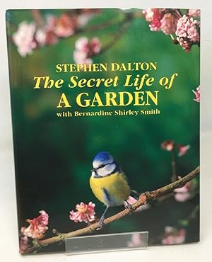 Imagen del vendedor de The Secret Life of a Garden a la venta por Cambridge Recycled Books