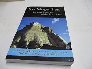 Seller image for The Maya Sites. Hidden treasures of the rain forest. for sale by Ottmar Mller