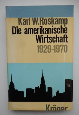 Bild des Verkufers fr Die amerikanische Wirtschaft 1929-1970. Eine Einfhrung. zum Verkauf von Der Buchfreund