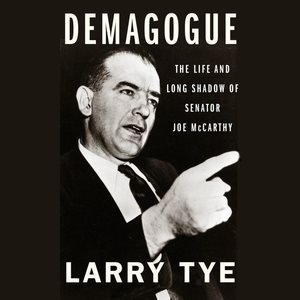 Seller image for Demagogue : The Life and Long Shadow of Senator Joe Mccarthy for sale by GreatBookPricesUK