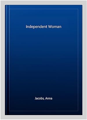 Seller image for Independent Woman for sale by GreatBookPrices