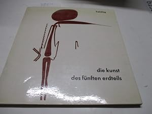 Imagen del vendedor de Die Kunst des fnften Erdteils. a la venta por Ottmar Mller