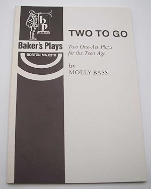 Seller image for Two to Go: Two One Act Plays for the Teen Age for sale by Easy Chair Books