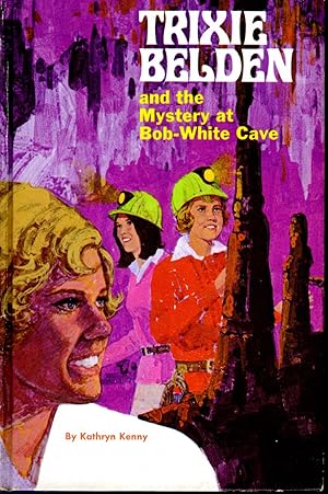 Bild des Verkufers fr Trixie Belden and the Mystery at Bob-White Cave (#11 in series) zum Verkauf von Dorley House Books, Inc.