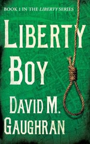 Seller image for Liberty Boy (The Liberty Series) by Gaughran, David M. [Paperback ] for sale by booksXpress