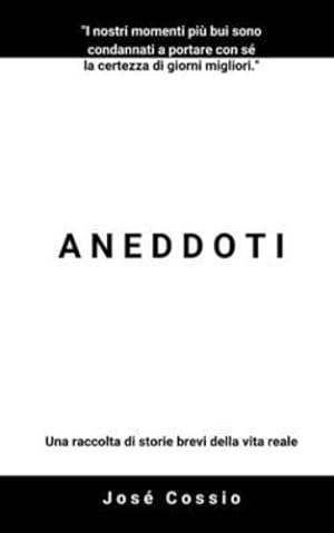 Imagen del vendedor de Aneddoti (Italian Edition) by Cossio, Jos © [Paperback ] a la venta por booksXpress