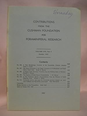 Seller image for CONTRIBUTIONS FROM THE CUSHMAN FOUNDATION FOR FORAMINIFERAL RESEARCH, VOLUME XVI, PART 4, OCTOBER, 1965 for sale by Robert Gavora, Fine & Rare Books, ABAA