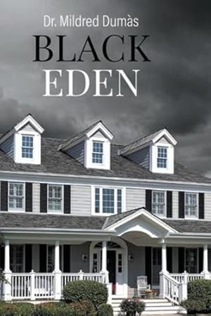 Immagine del venditore per Black Eden by Dumas, Mildred [Paperback ] venduto da booksXpress