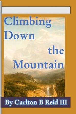 Imagen del vendedor de Climbing Down the Mountain [Soft Cover ] a la venta por booksXpress