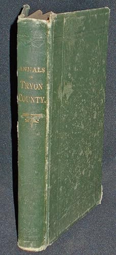 Annals of Tryon County; or, The Border Warfare of New York, During the Revolution