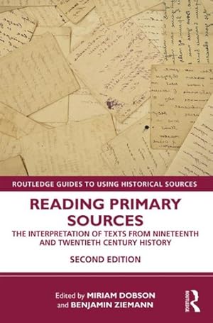 Seller image for Reading Primary Sources : The Interpretation of Texts from Nineteenth and Twentieth Century History for sale by GreatBookPrices