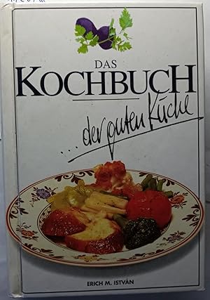 Das Kochbuch der guten Küche.