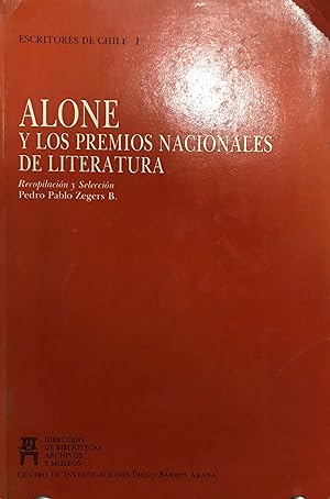 Alone y los Premios Nacionales de Literatura. Recopilación y selección Pedro Pablo Zegers B.