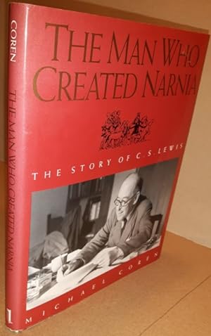 The Man Who Created Narnia : The Story of C. S. Lewis