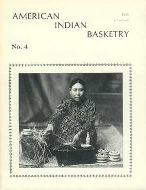 American Indian Basketry: Vol. 1, No. 4