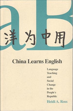 Bild des Verkufers fr China Learns English. Language Teaching and Social Change in the People's Republic. zum Verkauf von Asia Bookroom ANZAAB/ILAB