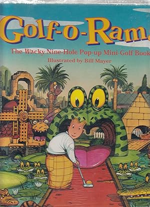 Seller image for Golf-O-Rama: the Wacky Nine-Hole Pop-Up Mini-Golf Book for sale by Old Book Shop of Bordentown (ABAA, ILAB)