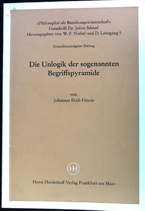 Bild des Verkufers fr Die Unlogik der sogenannten Begriffspyramide. Philosophie als Beziehungswissenschaft; 21. Beitrag; zum Verkauf von books4less (Versandantiquariat Petra Gros GmbH & Co. KG)