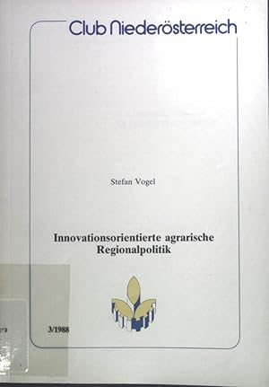 Bild des Verkufers fr Innovationsorientierte agrarische Regionalpolitik. Club Niedersterreich 3/1988 zum Verkauf von books4less (Versandantiquariat Petra Gros GmbH & Co. KG)