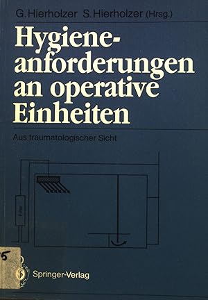 Bild des Verkufers fr Hygieneanforderungen an operative Einheiten : aus traumatologischer Sicht. zum Verkauf von books4less (Versandantiquariat Petra Gros GmbH & Co. KG)