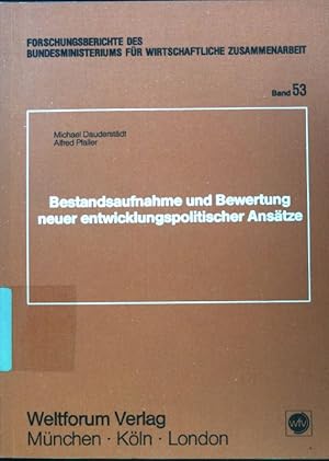 Imagen del vendedor de Bestandsaufnahme und Bewertung neuer entwicklungspolitischer Anstze; Forschungsberichte des Bundesministeriums fr Wirtschaftliche Zusammenarbeit ; Bd. 53; a la venta por books4less (Versandantiquariat Petra Gros GmbH & Co. KG)