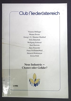 Bild des Verkufers fr Neue Industrie - Chance oder Gefahr? Club Niedersterreich 1/1986 zum Verkauf von books4less (Versandantiquariat Petra Gros GmbH & Co. KG)