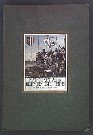 Seller image for Der Katholikentag der Deutschen Oesterreichs vom 15. bis 17. August 1913 in Linz a. D. for sale by books4less (Versandantiquariat Petra Gros GmbH & Co. KG)