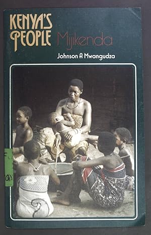 Seller image for Mijikenda. Kenyas People. J. A. Mwangudza. for sale by books4less (Versandantiquariat Petra Gros GmbH & Co. KG)