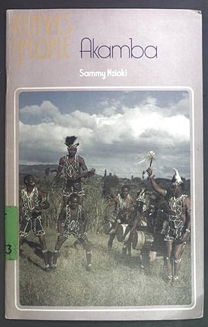 Seller image for Akamba. Kenyas People. Sammy Nzioki. for sale by books4less (Versandantiquariat Petra Gros GmbH & Co. KG)