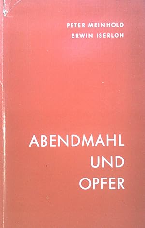 Immagine del venditore per Abendmahl und Opfer. venduto da books4less (Versandantiquariat Petra Gros GmbH & Co. KG)