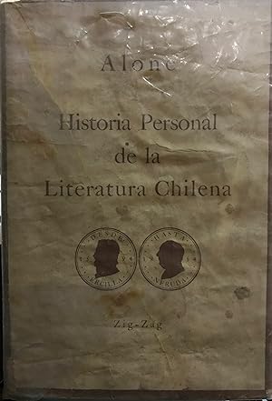 Historia personal de la literatura chilena ( Desde don Alonso de Ercilla hasta Pablo Neruda )