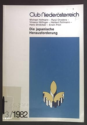 Seller image for Die japanische Herausforderung. Club Niedersterreich 3/ 1982. for sale by books4less (Versandantiquariat Petra Gros GmbH & Co. KG)