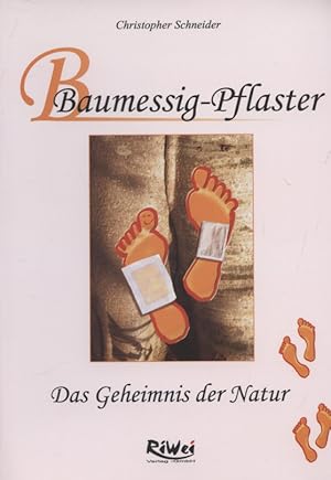 Bild des Verkufers fr Detaillierte Gebrauchsanweisung fr Baumessig-Pflaster : [das Geheimnis der Natur]. [Christopher Schneider] zum Verkauf von Versandantiquariat Ottomar Khler