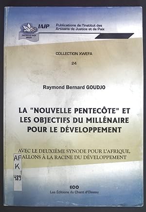 Image du vendeur pour La "nouvelle pentecote" et les objectifs du millenaire pour le developpement. Collection XWEFA 24. mis en vente par books4less (Versandantiquariat Petra Gros GmbH & Co. KG)