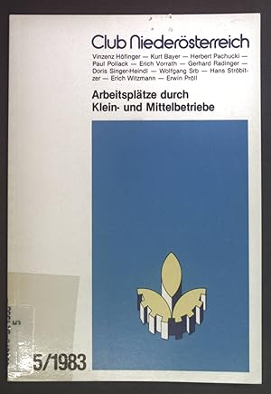 Image du vendeur pour Arbeitspltze durch Klein- und Mittelbetriebe. Club Niedersterreich 5/1983 mis en vente par books4less (Versandantiquariat Petra Gros GmbH & Co. KG)