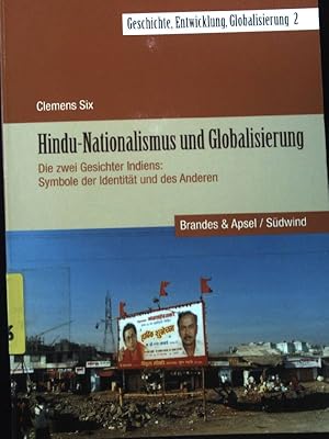 Imagen del vendedor de Hindu-Nationalismus und Globalisierung : die zwei Gesichter Indiens: Symbole der Identitt und des Anderen. Geschichte, Entwicklung, Globalisierung ; Bd. 2; a la venta por books4less (Versandantiquariat Petra Gros GmbH & Co. KG)