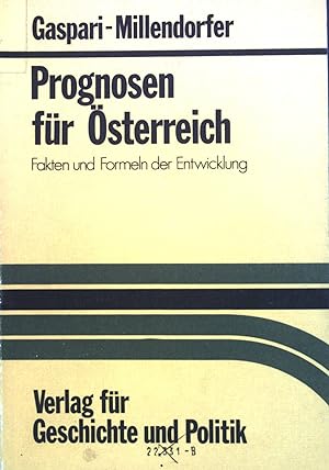 Imagen del vendedor de Prognosen fr sterreich : Fakten u. Formen d. Entwicklung. a la venta por books4less (Versandantiquariat Petra Gros GmbH & Co. KG)