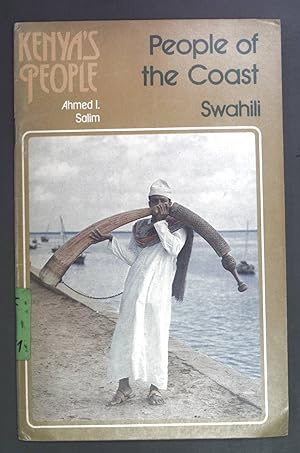 Seller image for People of the Coast Swahili. Kenyas People. Ahmed I Salim. for sale by books4less (Versandantiquariat Petra Gros GmbH & Co. KG)