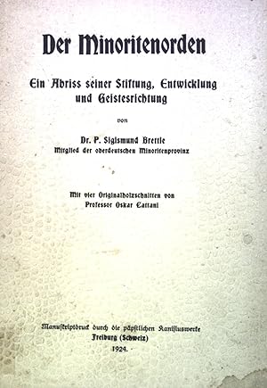 Seller image for Der Minoritenorden: Ein Abriss seiner Stiftung, Entwicklung und Geistesrichtung. for sale by books4less (Versandantiquariat Petra Gros GmbH & Co. KG)